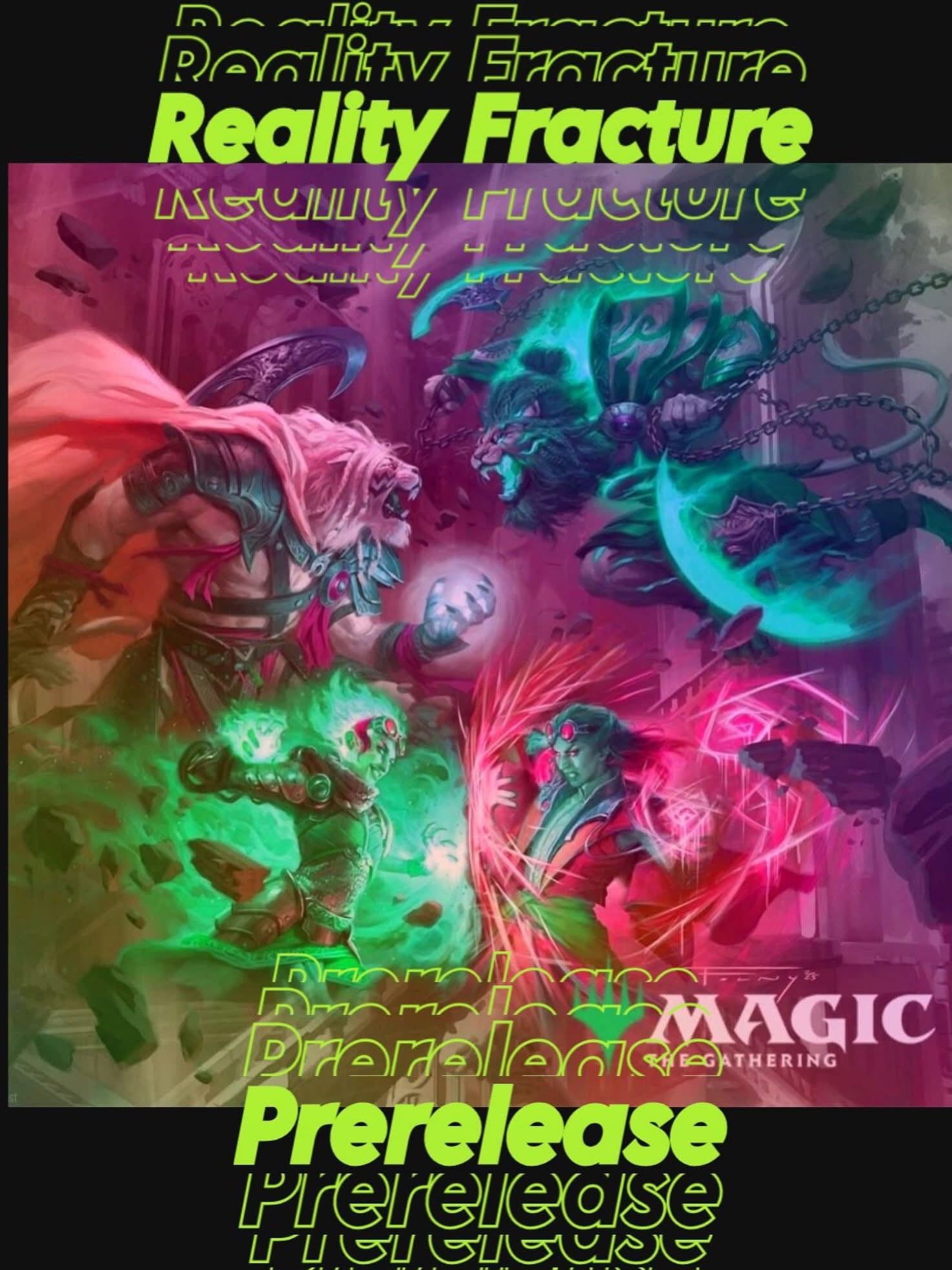 Friday 6 pm Reality Fractured Prerelease September 25